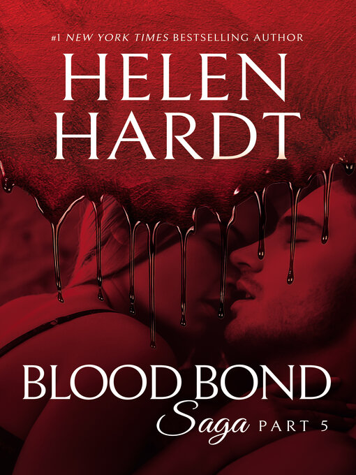 Title details for Blood Bond Saga, Book 5 by Helen Hardt - Available